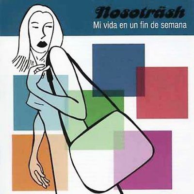Nosotrash - Mi Vida En Un Fin De Semana (CD)