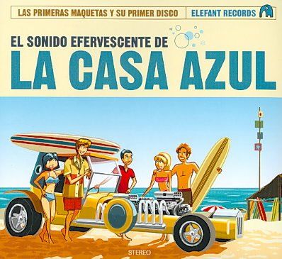 La Casa Azul - El Sonido Efervescente De La Casa Azu (CD)