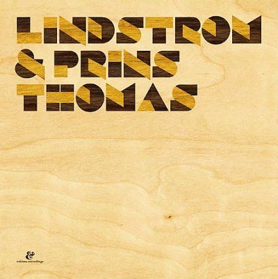Lindstrom - Lindstrom &amp; Prins Thomas (CD)