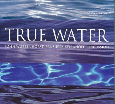 John Wubbenhorst - True Water (CD)