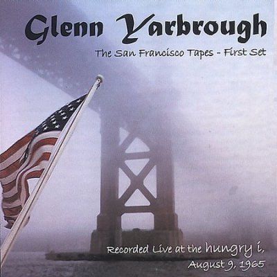 Glenn Yarbrough - San Francisco Tapes: First Set Live At (CD)