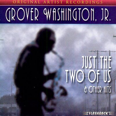 Washington J Grover - Just The Two Of Us &amp; Other Hits (CD)