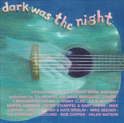 Dark Was the Night: A Tribute (CD / Album)