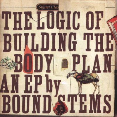 Bound Stems - Logic Of Building The Body Plan (CD)