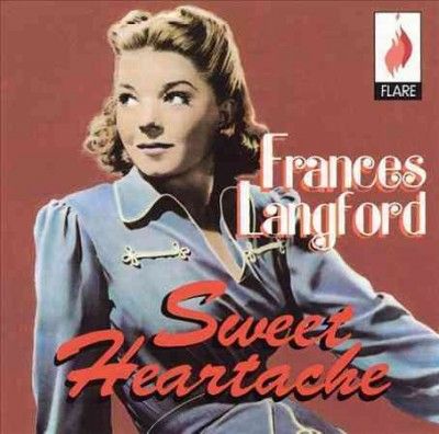 Frances Langford - Sweet Heartache (CD)