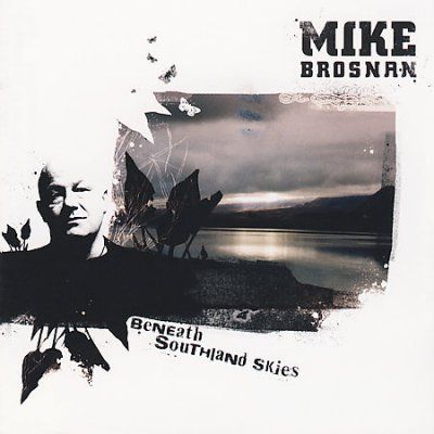 Mike Brosnan - Beneath Southland Skies (CD)