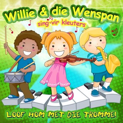 Willie &amp; Die Wenspan Sing Vir Kleuters - Loof Hom Met Die Tromme (CD)