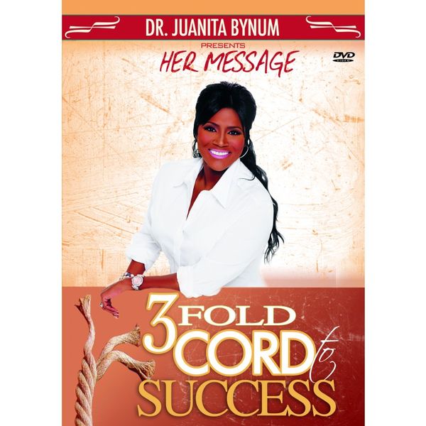 Juanita Bynum - 3 Fold Cord To Success (DVD)
