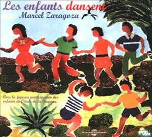 Marcel Zaragoza: Les Enfants Dansent (CD / Album)