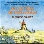 Les Lettres De Mon Moulin (Daudet) [french Import] (CD / Album)