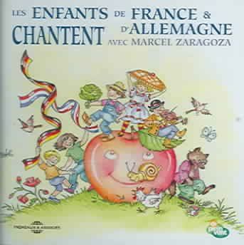 Les Enfants De France &amp; D'Allemagne Chantent Avec Marcel Zaragoza (CD / Album)