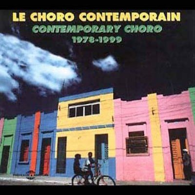 Le Choro Contemporain [french Import] (CD / Album)