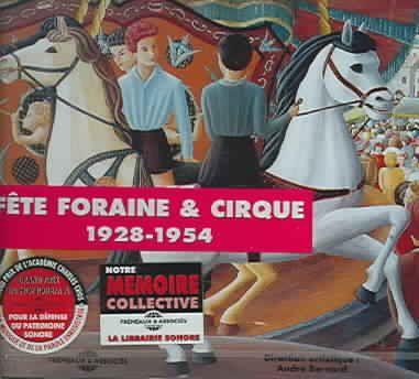 Fêtes Foraines &amp; Cirque 1928-1954 (CD / Album)