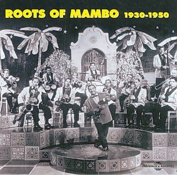 Roots of Mambo 1930 - 1950 [french Import] (CD / Album)