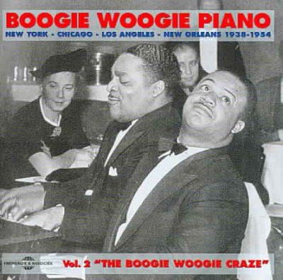 Boogie Woogie Piano Vol. 2: 1938 - 54 [french Import] (CD / Album)