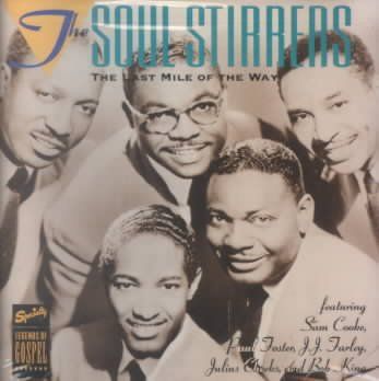 Soul Stirrers - Mile Of The Way (CD)