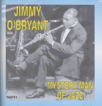 Jimmy O'bryant - Mystery Man Of Jazz (CD)