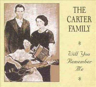 Carter Family - Will You Remember Me (CD)