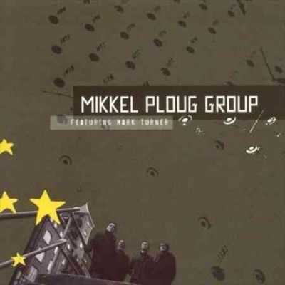 Mikkel Ploug Group Feat Mark Turner - (Import CD)