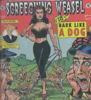 Screeching Weasel - Bark Like A Dog (CD)