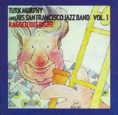 Turk Murphy - Ragged But Right Vol 1 (CD)