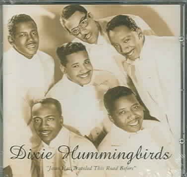 Dixie Hummingbirds - Jesus Hastraveled This Road: 1939 - 52 (CD)