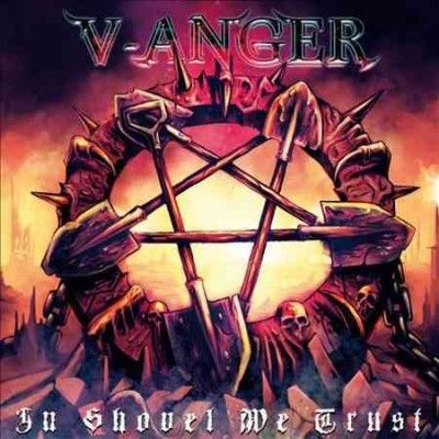 V - Anger - In Shovel We Trust (CD)