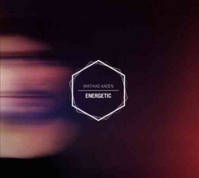 Mathias Kaden - Energetic (CD)