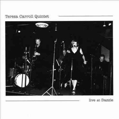 Teresa Carroll:Live at Dazzle - (Import CD)