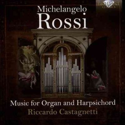 Michelangelo Rossi: Music for Organ and Harpsichord (CD / Album)