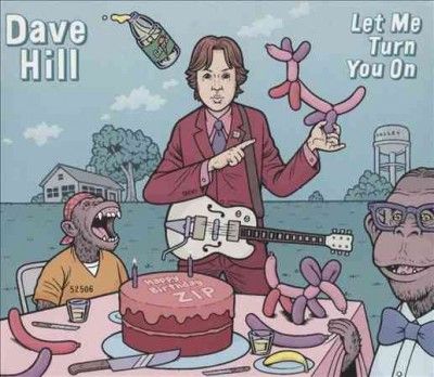 Dave Hill - Let Me Turn You On (CD)