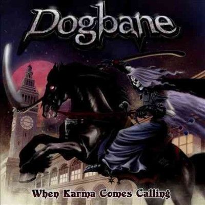 Dogbane - When Karma Comes Calling (CD)
