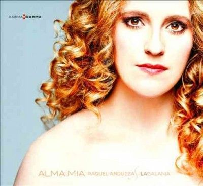 Raquel Andueza/La Galania: Alma Mia (CD / Album)
