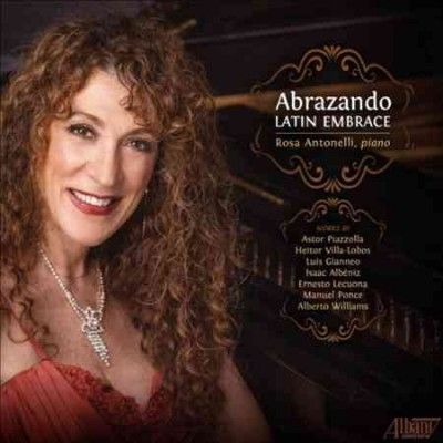 Rosa Antonelli - Abrazando: Latin Embrace (CD)