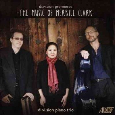 Di.Vi.Sion Piano Tri - Division Premieres: Music Of Merrill C (CD)