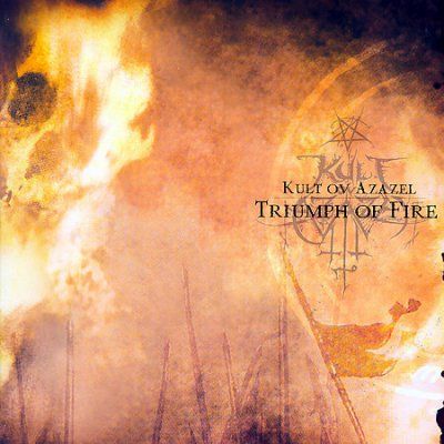 Kult Ov Azazel - Triumph Of Fire (CD)