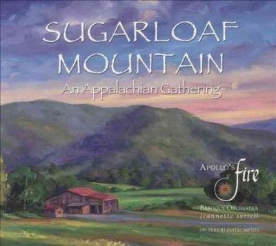 Apollo's Fire - Sugarloaf Mountain: Appalachian Gather (CD)