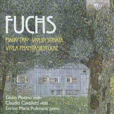 Fuchs: Piano Trio/Violin Sonata/Viola Phantasiestücke (CD / Album)