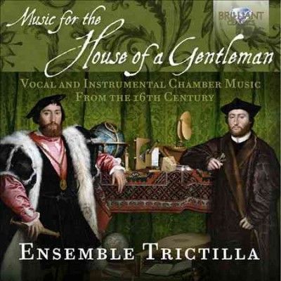 Ensemble Trictilla - Music For The House Of A Gentleman (CD)