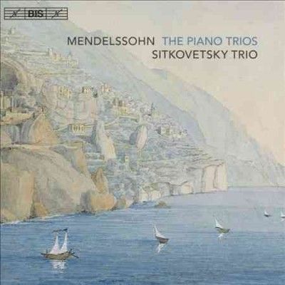 Mendelssohn: The Piano Trios (SACD)