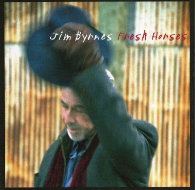 Jim Byrnes - Fresh Horses (CD)