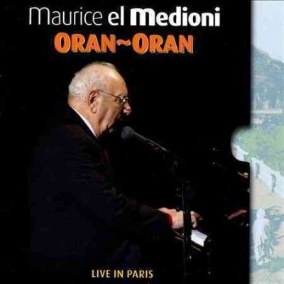 Maurice El Medioni - Oran Oran: Live In Paris Maurice El Me (CD)