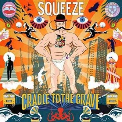 Squeeze - Cradle To The Grave (CD)