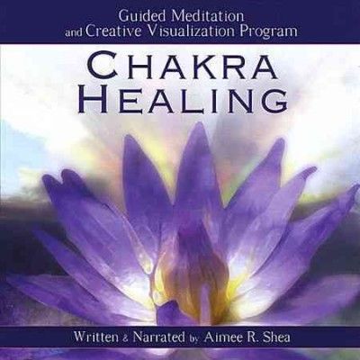 Aimee Rebekah Shea - Chakra Healing: Guided Meditation (CD)
