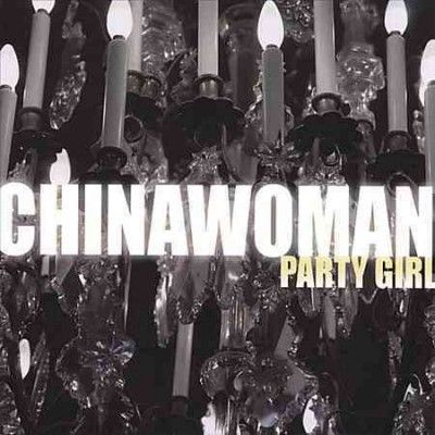 Chinawoman - Party Girl (CD)