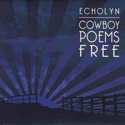 Echolyn - Cowboy Poems Free (CD)