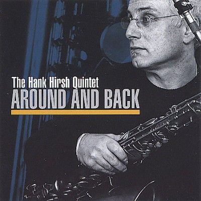 Hank Hirsh - Around And Back (CD)