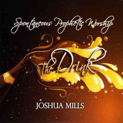 Joshua Mills - Drink (CD)