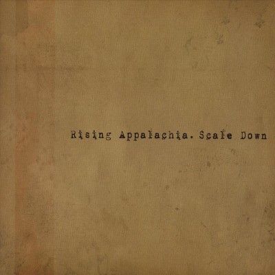 Rising Appalachia - Scale Down (CD)
