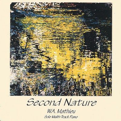 W. A. Mathieu - Second Nature (CD)